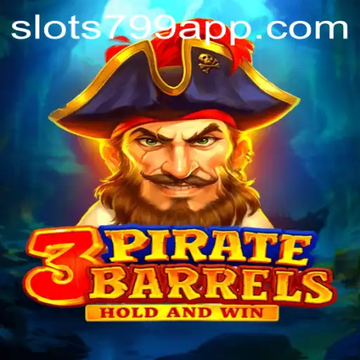 Exploring the Thrills of 3PirateBarrels: A Deep Dive into SLOTS799